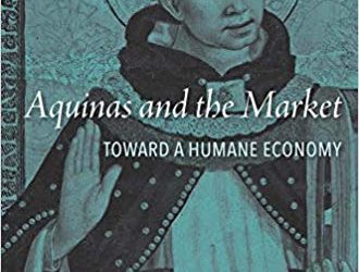 Book Review: Aquinas and the Market: Toward a Humane Economy